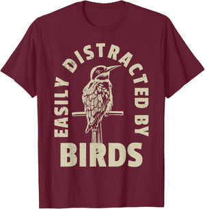Easily Distracted By Birds T-Shirt - T-Shirt | Maroon