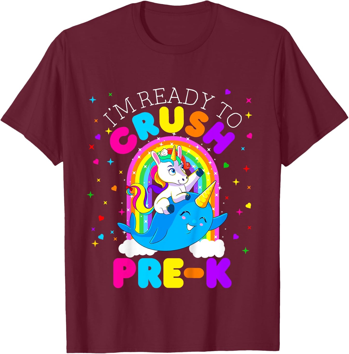 Kids I'm Ready to Crush Pre K Unicorn First Day of PreK Girls T-Shirt - T-Shirt | Maroon