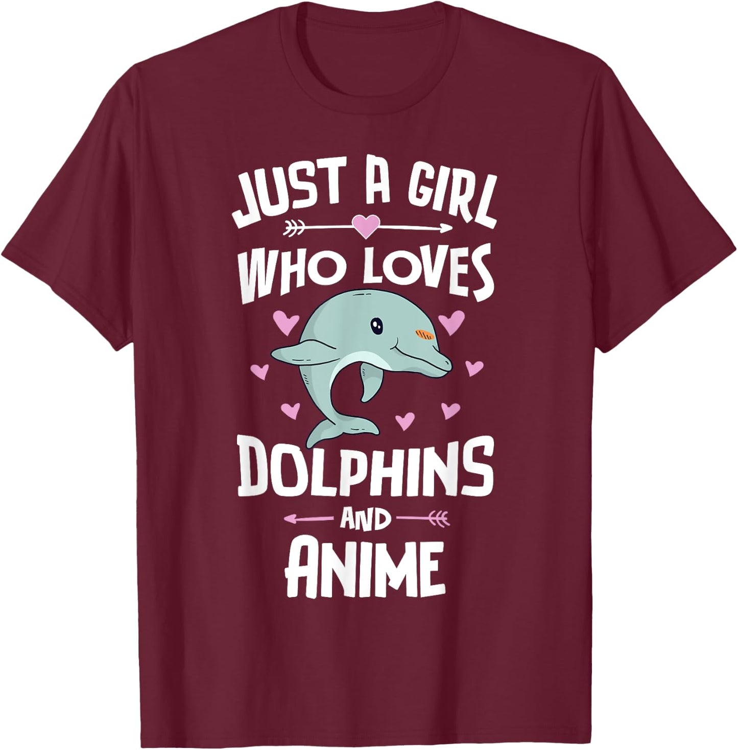 Just A Girl Who Loves Dolphins And Anime Gift Women T-Shirt - T-Shirt | Maroon