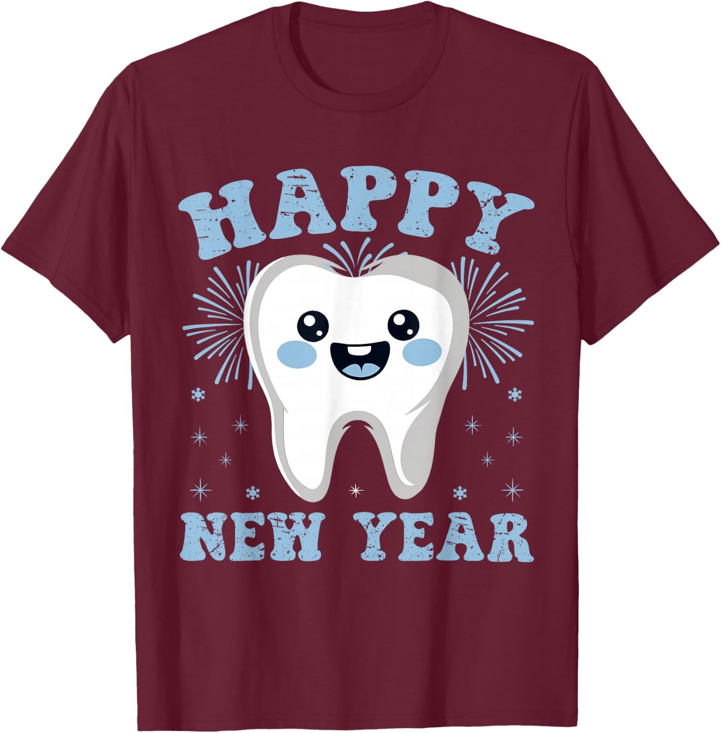 Happy New Year Tooth Dental New Year's Eve Party Dentist T-Shirt - T-Shirt | Maroon
