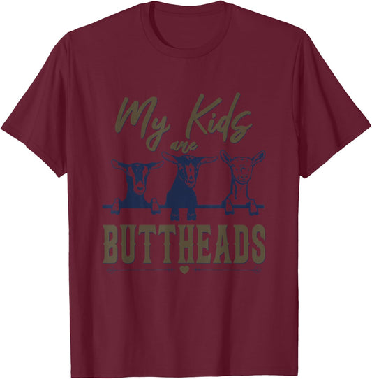 My Kids Are Buttheads Funny Apparel T-Shirt - T-Shirt | Maroon