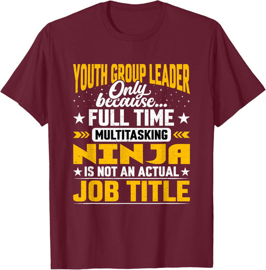 Youth Group Leader Job Title Funny Youth Group Boss Manager T-Shirt - T-Shirt | Maroon