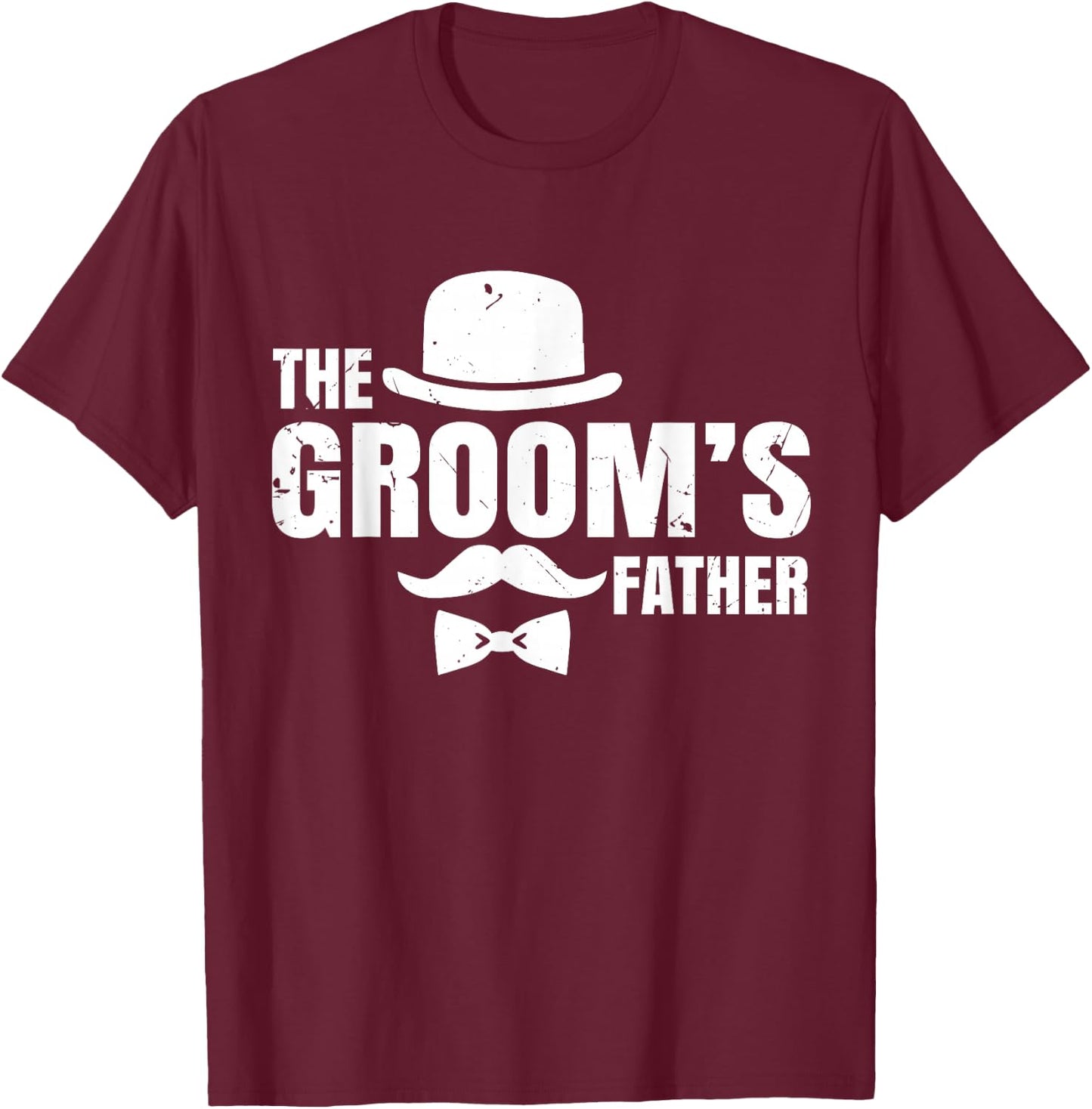 The Groom's Father Stuff Wedding Costume Father of the Groom T-Shirt - T-Shirt | Maroon
