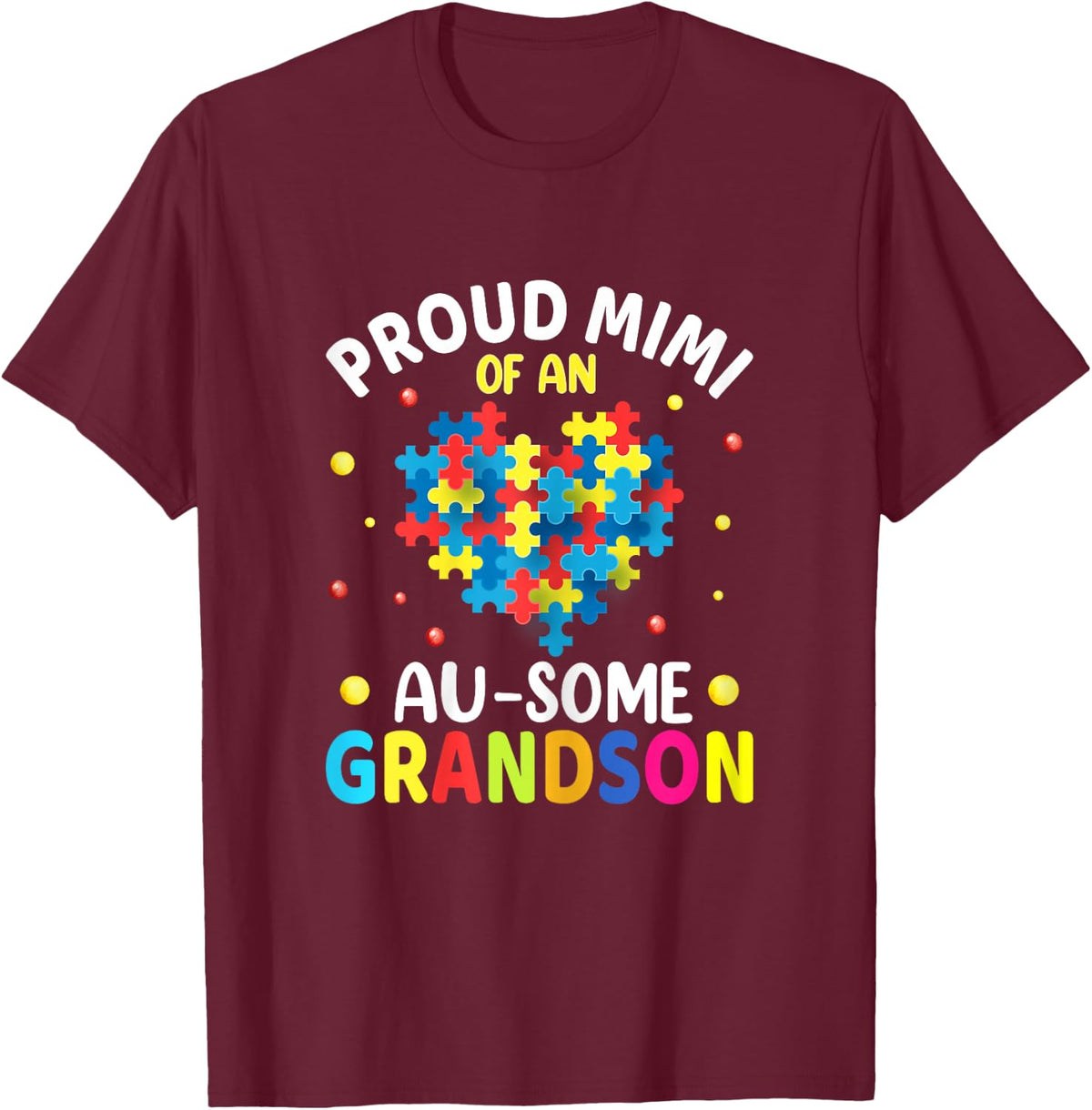 Proud Mimi of An Awesome Grandson - Autism Awareness Grandma T-Shirt - T-Shirt | Maroon
