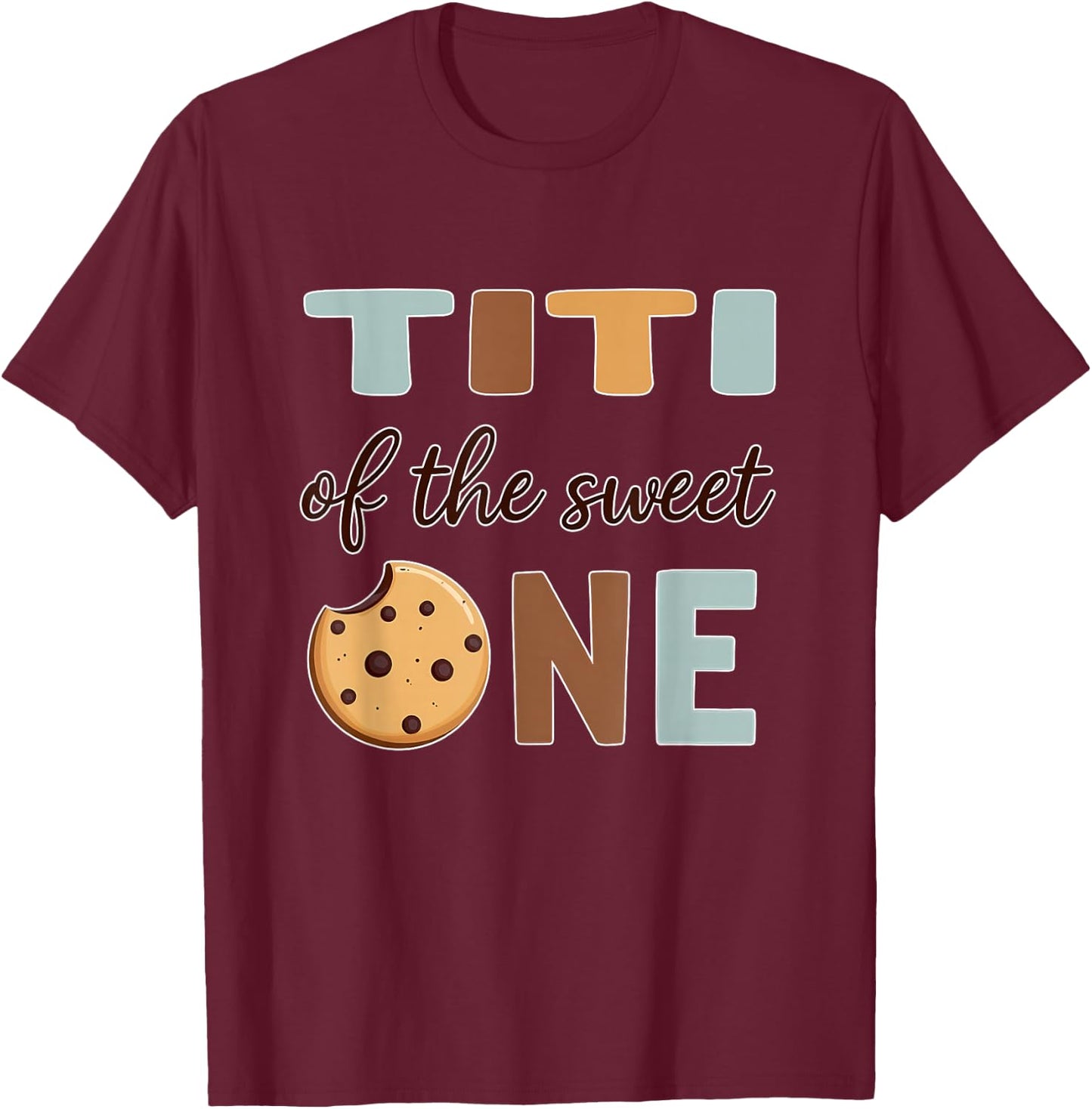 1st Birthday Cookie Aunt Titi of The Sweet One T-Shirt - T-Shirt | Maroon