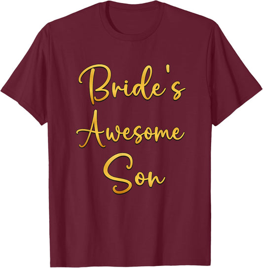 Bride's Awesome Son Wedding Party Idea T-Shirt - T-Shirt | Maroon