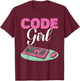 Code Girl Programmer Coder Coding Sayings T-Shirt - T-Shirt | Maroon