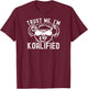 Trust! I'm Koalified - Funny Koala, Koala Lover Dad Joke T-Shirt - T-Shirt | Maroon