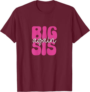 Big Sis Again Sister Older Girl Promoted To Big Sister T-Shirt - T-Shirt | Maroon