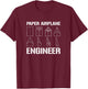 Paper Airplane Engineer, Paper Plane Lover T-Shirt - T-Shirt | Maroon