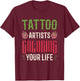 Tatoo Artists Coloring Your Life T-Shirt - T-Shirt | Maroon