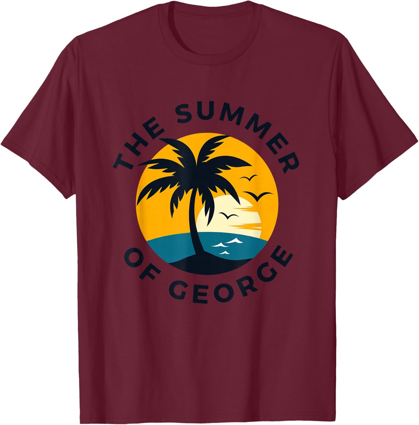 Summer of George T-Shirt - T-Shirt | Maroon