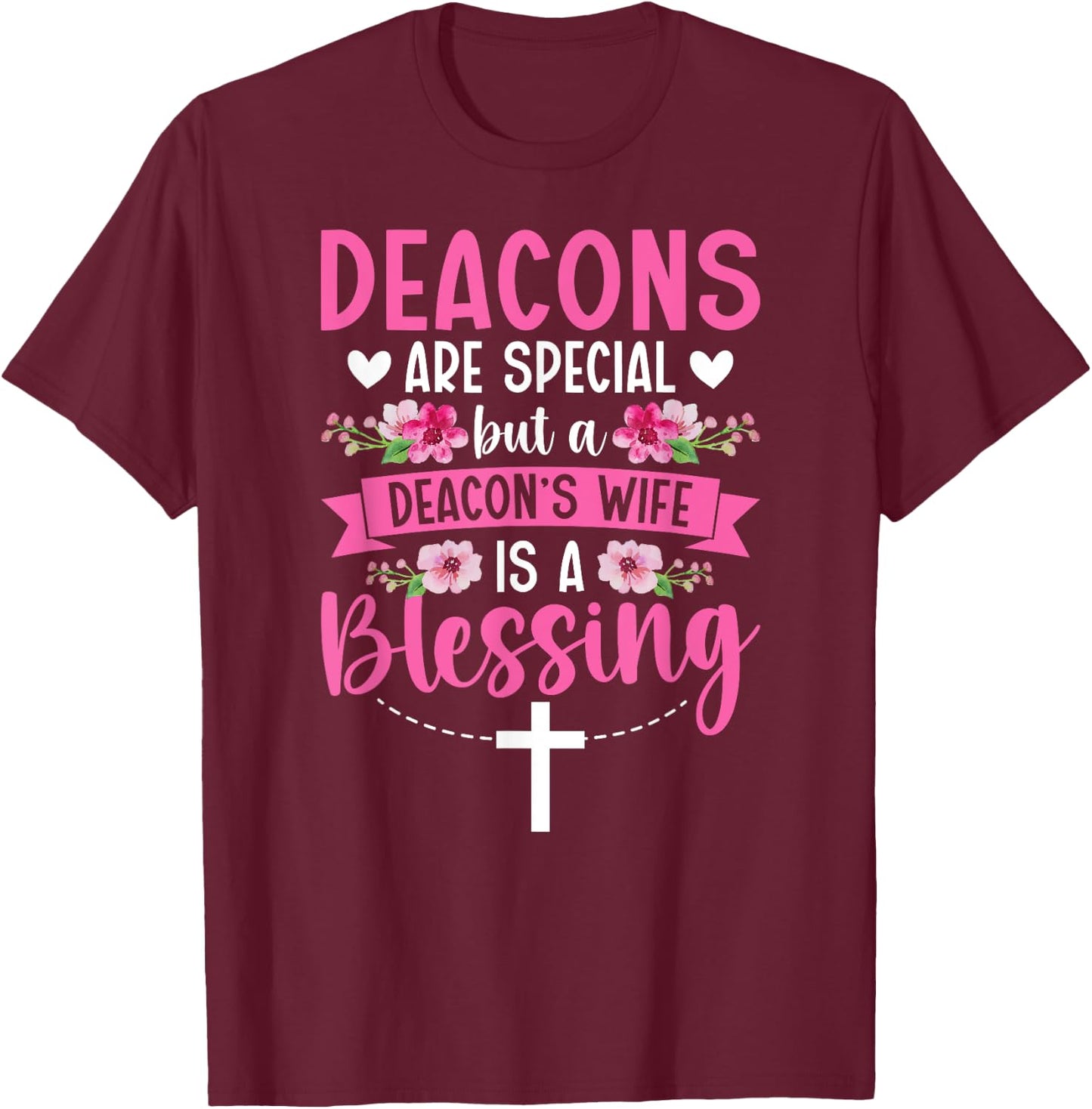 Proud Deacon's Wife Of A Church Deacon Wife T-Shirt - T-Shirt | Maroon