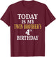 Today Is My Twin Brother's 4th Birthday Party 4 Years Old T-Shirt - T-Shirt | Maroon
