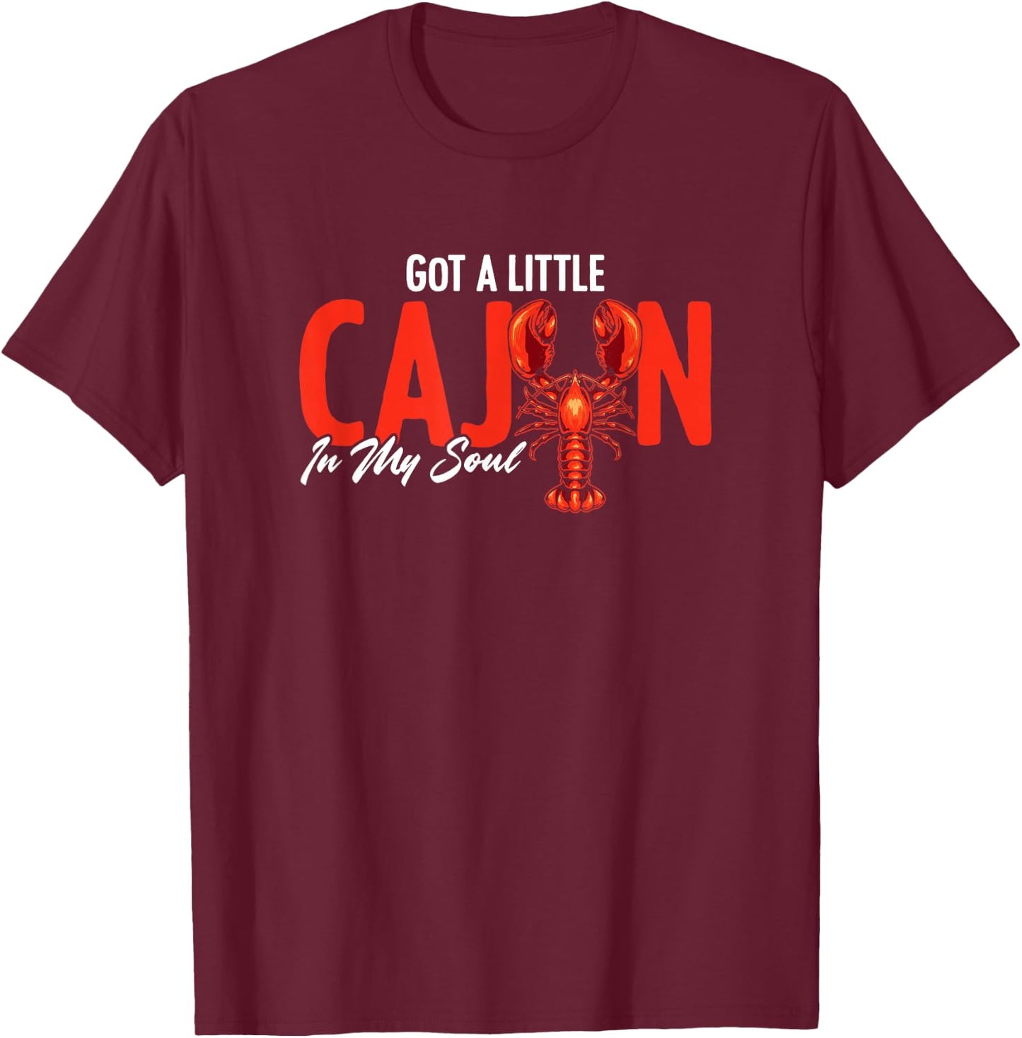 Cajun in My Soul American Louisiana Crawfish Cajun T-Shirt - T-Shirt | Maroon