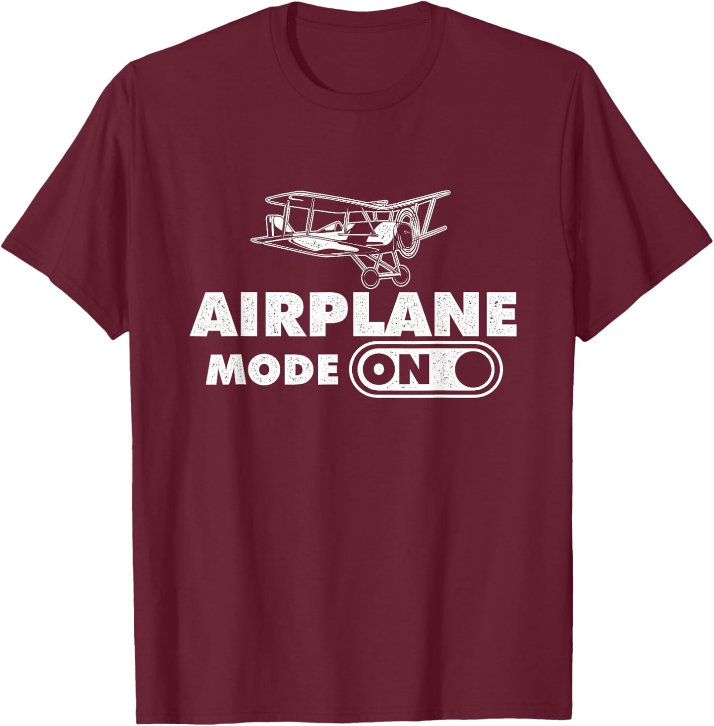 Airplane Mode On - Aviation Enthusiast Aviator Airline Pilot T-Shirt - T-Shirt | Maroon