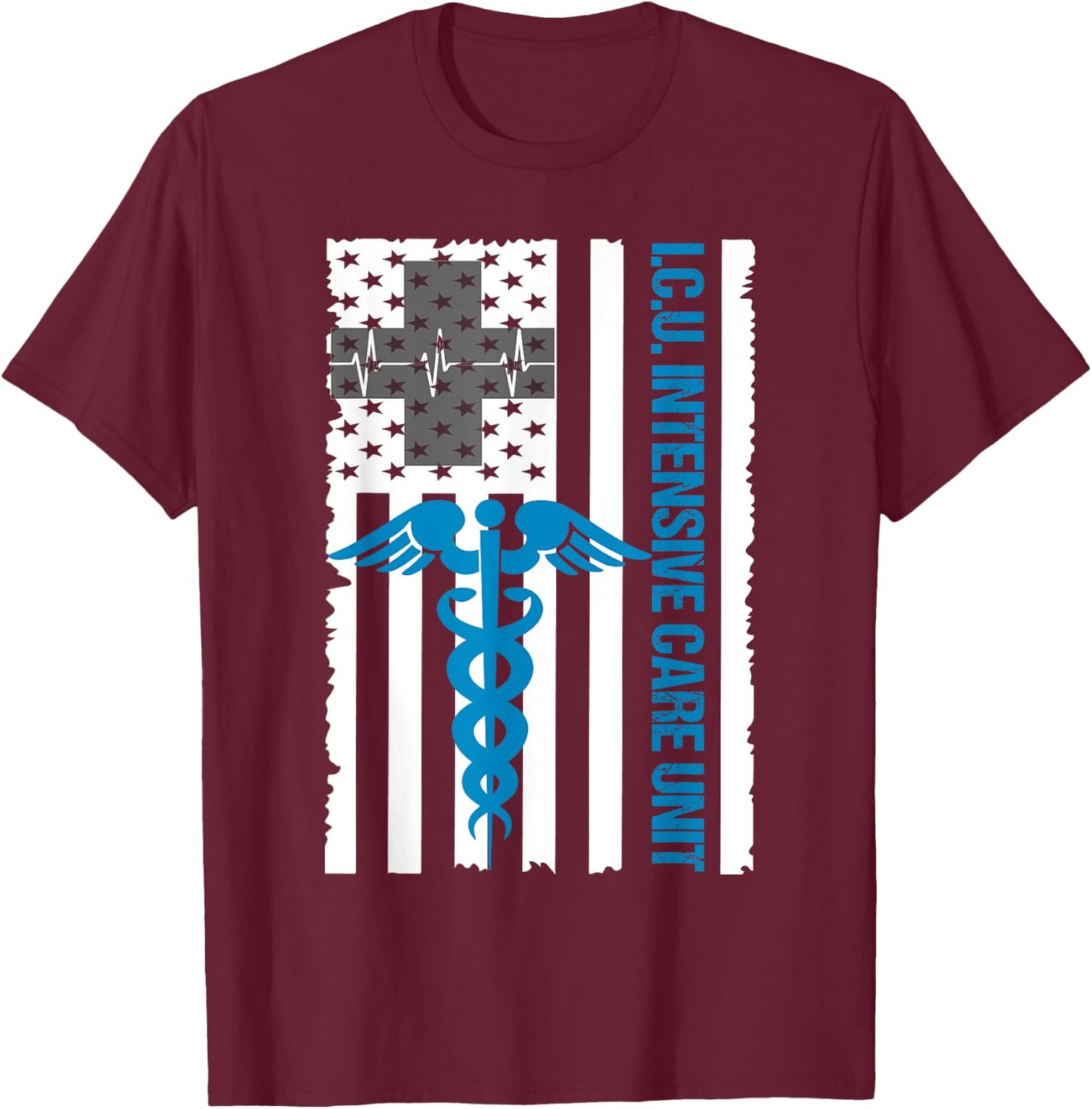 ICU Nurse Intensive Care Unit Staff Shirt T-Shirt - T-Shirt | Maroon