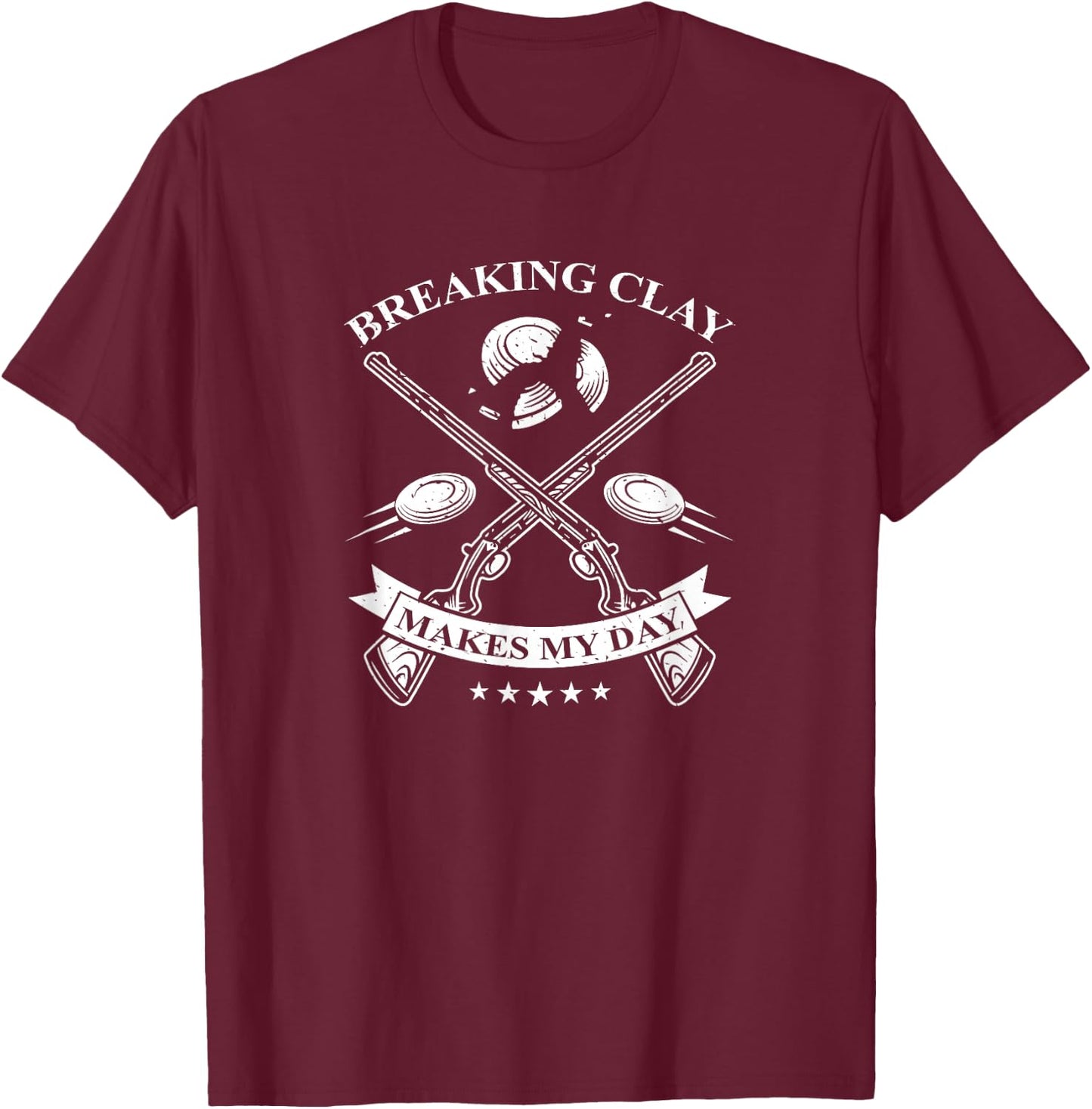 Funny Trap Shooting Shirt - Breaking Clay Makes My Day T-Shirt - T-Shirt | Maroon