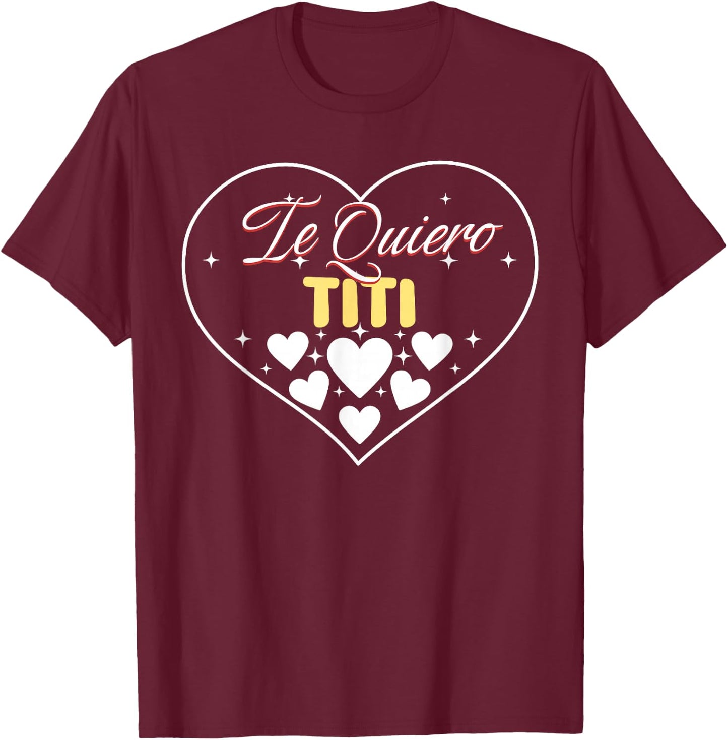 Te Quiero Titi Love Heart Puerto Rican Aunt Mother's Day T-Shirt - T-Shirt | Maroon