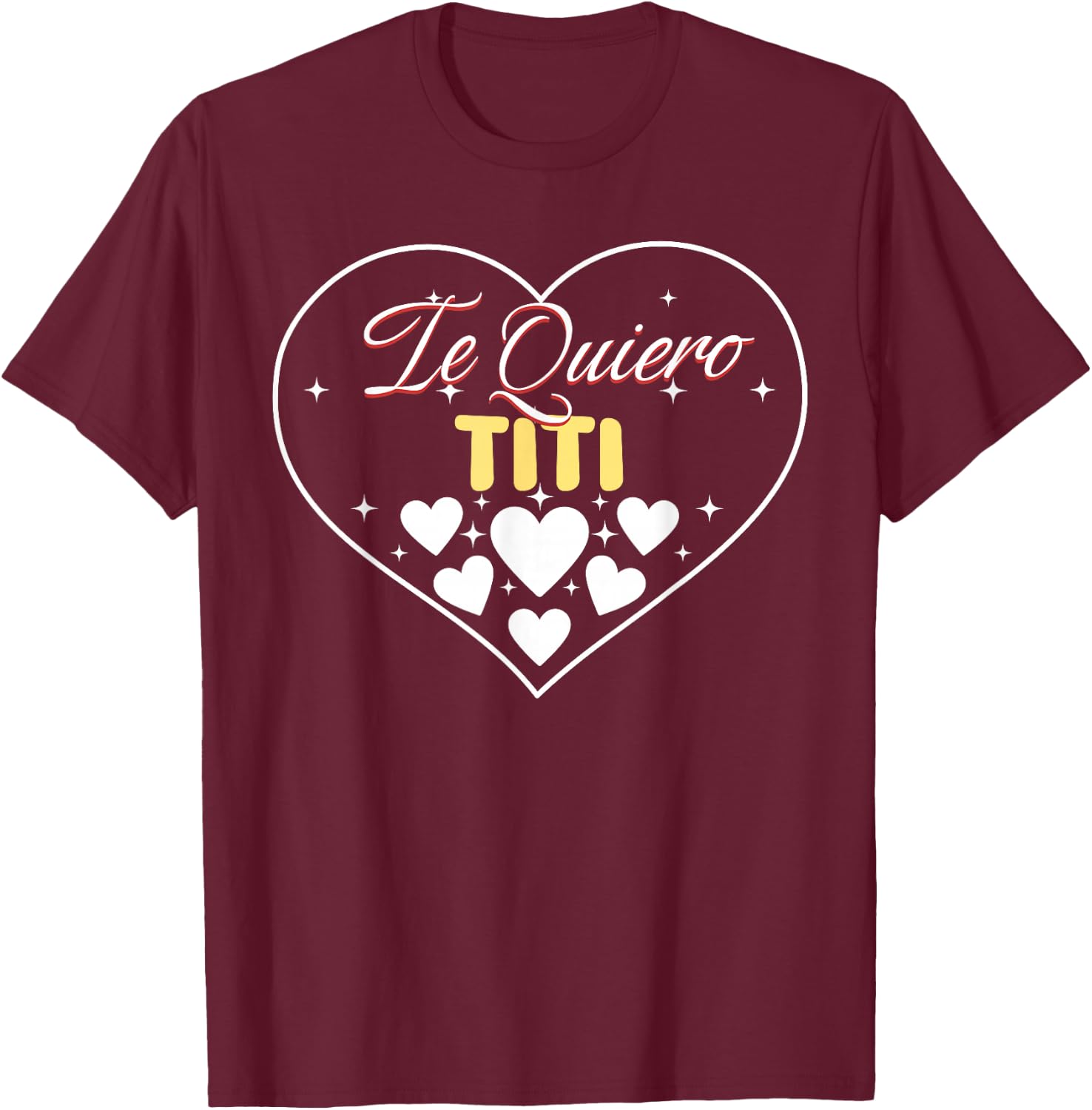 Te Quiero Titi Love Heart Puerto Rican Aunt Mother's Day T-Shirt - T-Shirt | Maroon