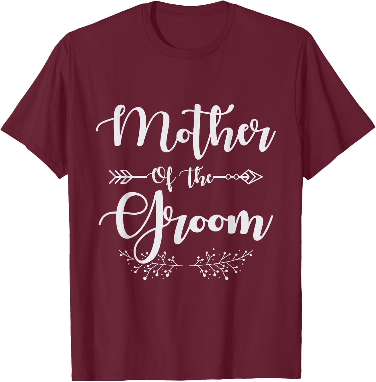 Mother of the groom Design for a Bride Wedding T-Shirt - T-Shirt | Maroon