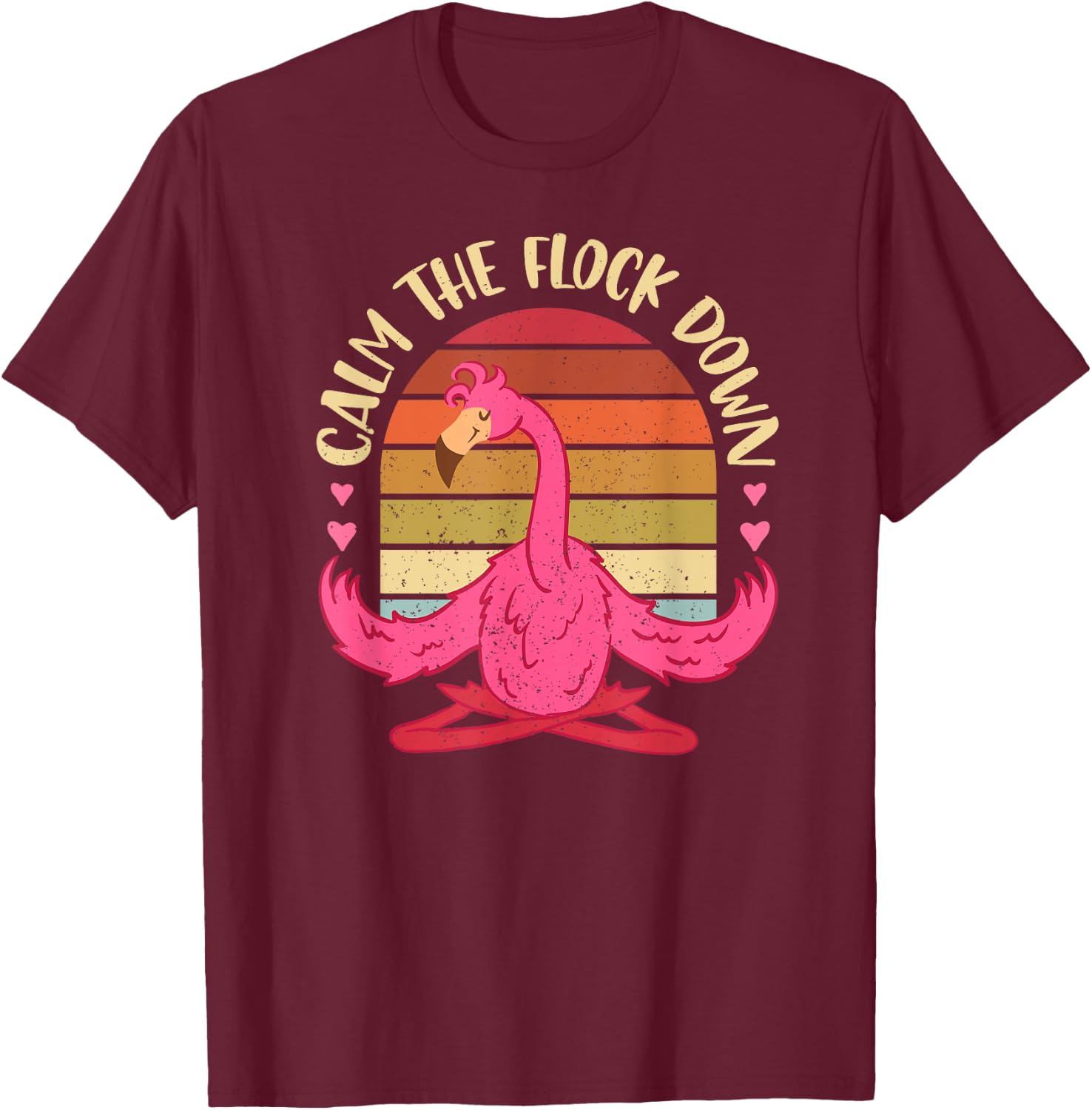 Calm The Flock Down Meditation Stress Relief Yoga Flamingo T-Shirt - T-Shirt | Maroon