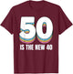 50 Is the New 40 Funny Retro Colorful 50th Birthday T-Shirt - T-Shirt | Maroon