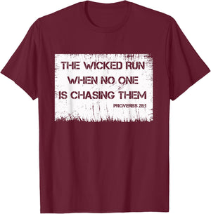 Runner - The Wicked Run When No One Is Chasing Them Proverbs T-Shirt - T-Shirt | Maroon