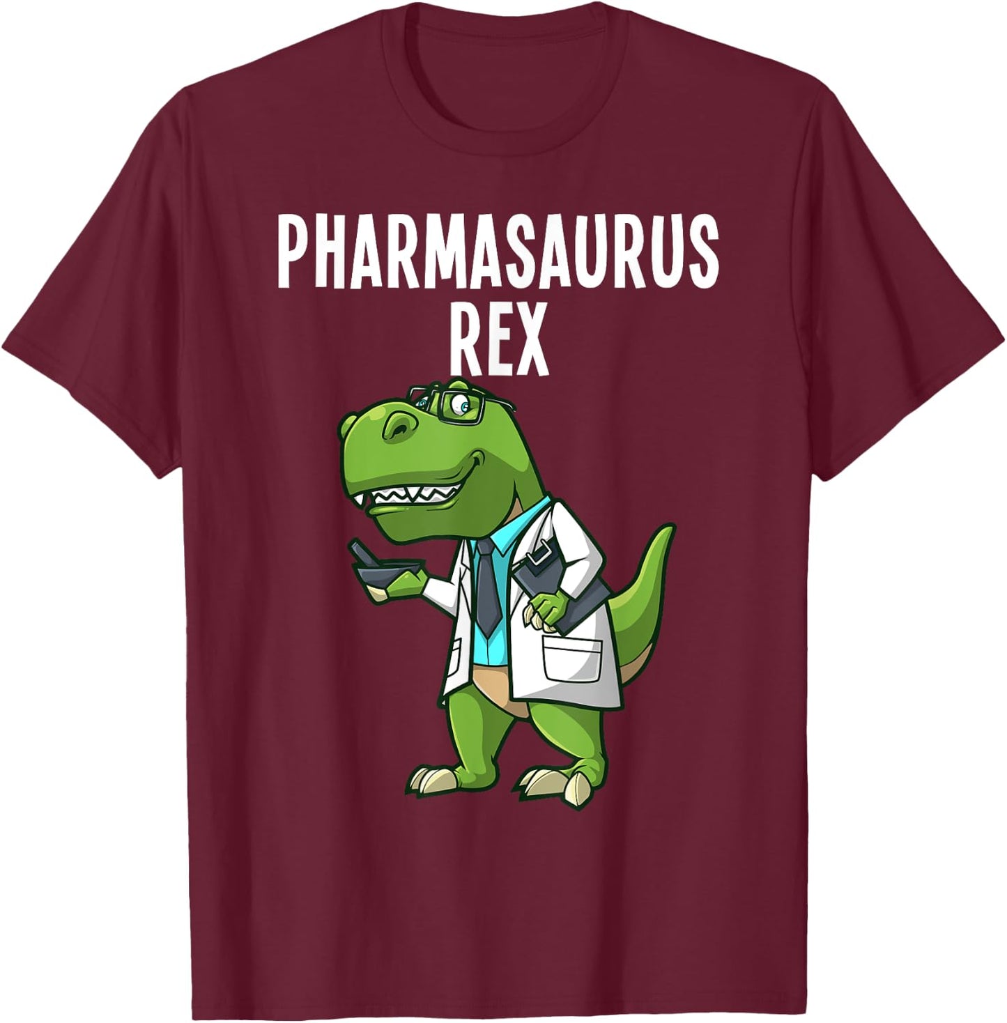 Funny Pharmacy Dinosaur Design Women Pharmacists T-Shirt - T-Shirt | Maroon
