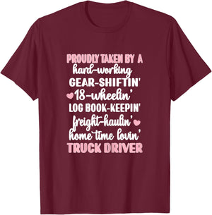 Taken By A Truck Driver | Husband Proud Trucker's Wife T-Shirt - T-Shirt | Maroon