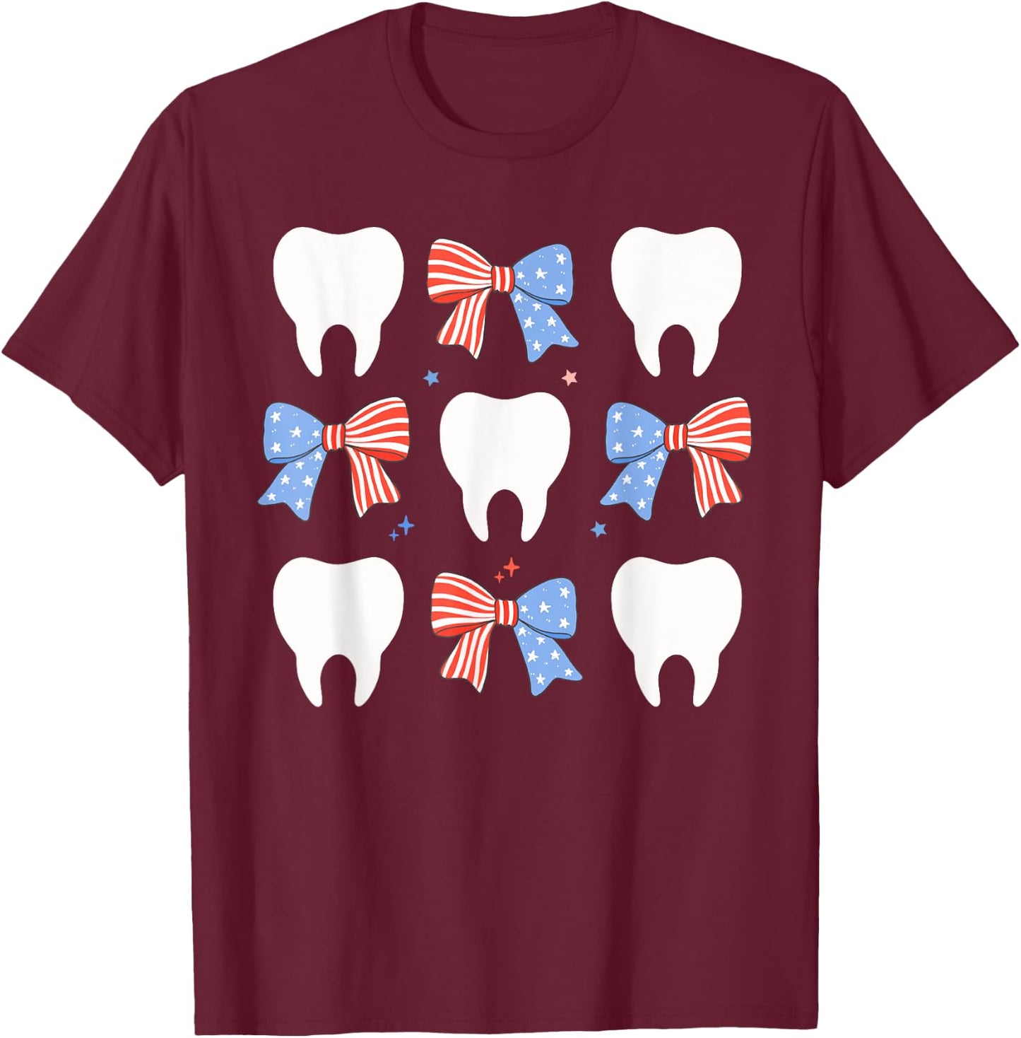 Coquette Bows Teeth Dentist Funny 4th Of July Patriotic T-Shirt - T-Shirt | Maroon