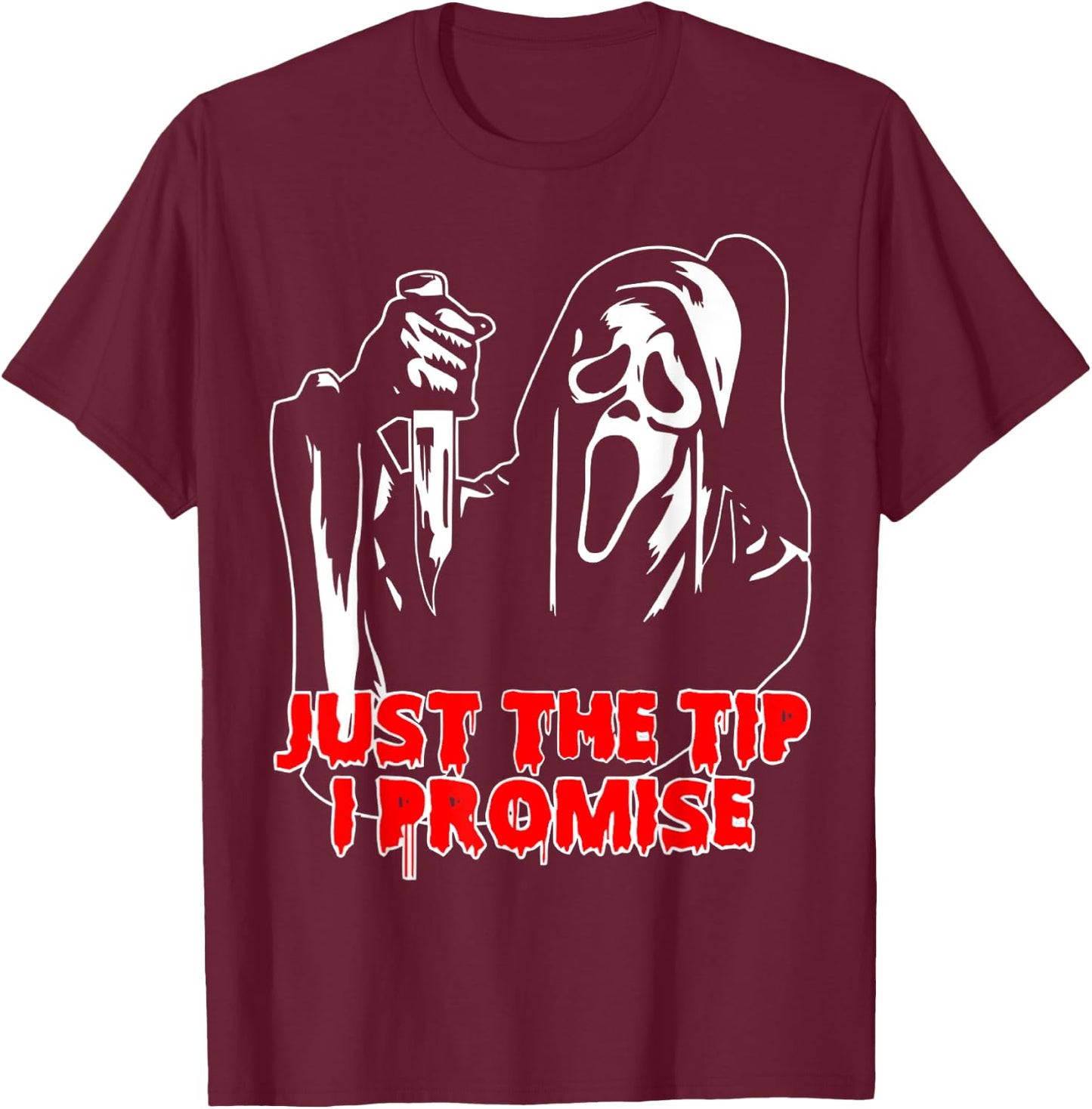 Men Just The Tip I Promise - Horror skeleton skull Halloween T-Shirt - T-Shirt | Maroon