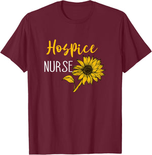 Medical Nurse Life Hospice Nurse Terminal Care Hospice Work T-Shirt - T-Shirt | Maroon