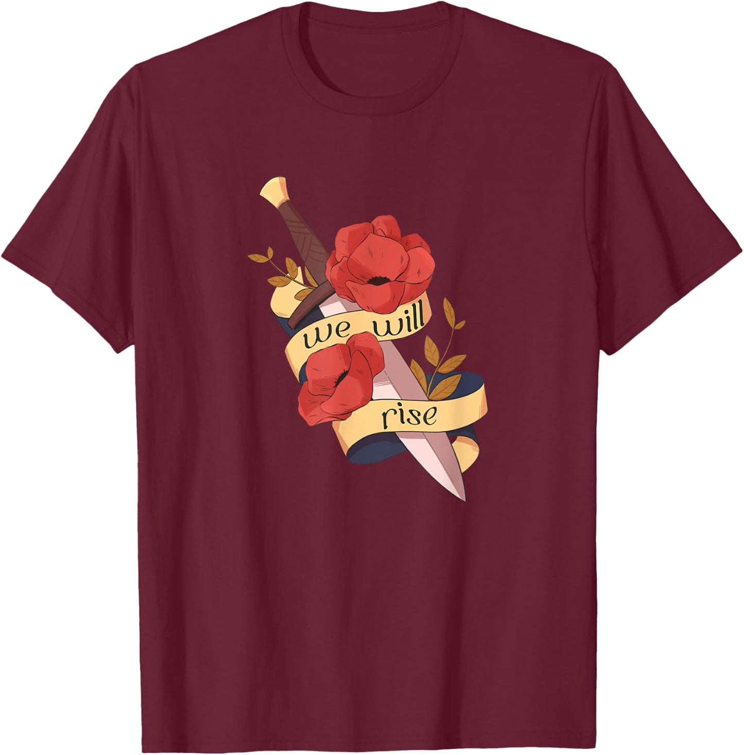 We Will Rise | From Blood and Ash Kingdom Of Flesh and Fire T-Shirt - T-Shirt | Maroon