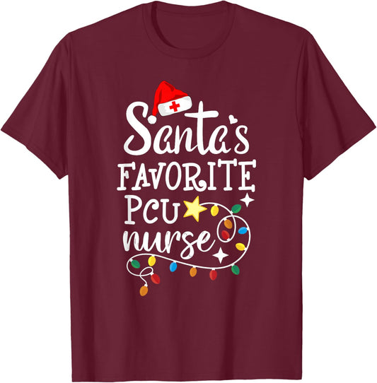 Merry Christmas Nurse Crew RN Santa's Favorite PCU Nurse T-Shirt - T-Shirt | Maroon