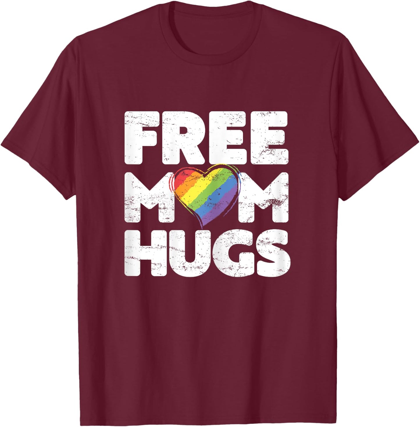 Free Mom Hugs , Free Mom Hugs Rainbow Gay Pride T-Shirt - T-Shirt | Maroon