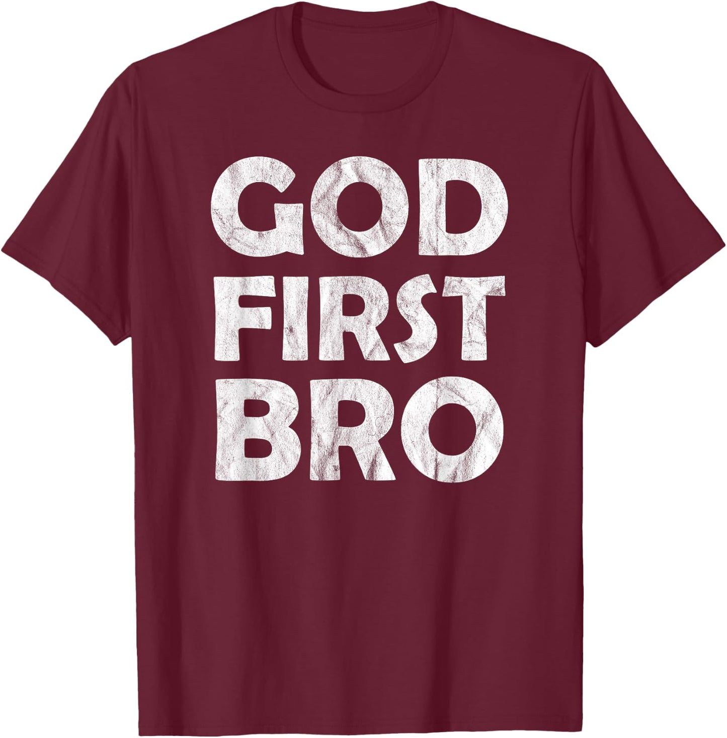 God First Bro Christian T-Shirt - T-Shirt | Maroon