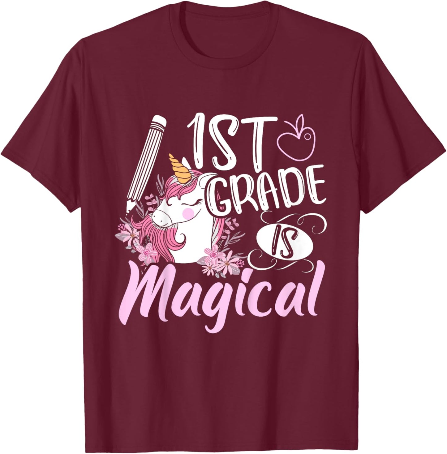 1st Grade Is Magical Unicorn Girls Back To School T-Shirt - T-Shirt | Maroon