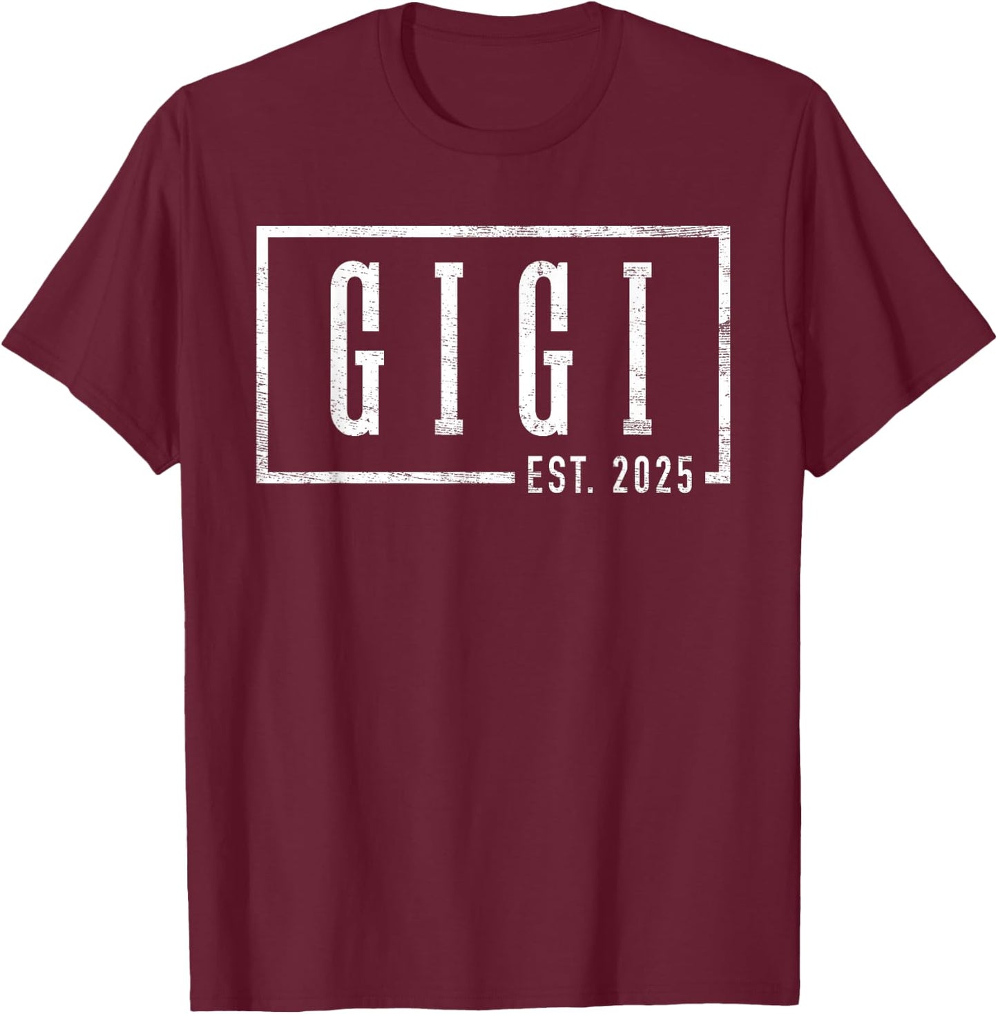 Gigi 2025 Gigi To Be New Gigi Gifts Sleek Framed Design T-Shirt - T-Shirt | Maroon