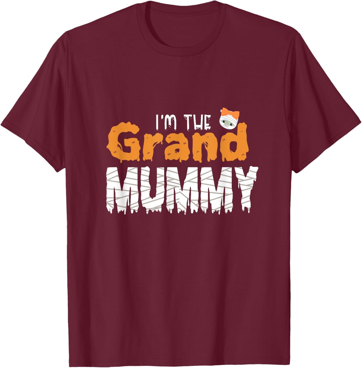 I'm The Grand Mummy Funny Grandma Family Halloween T-Shirt - T-Shirt | Maroon