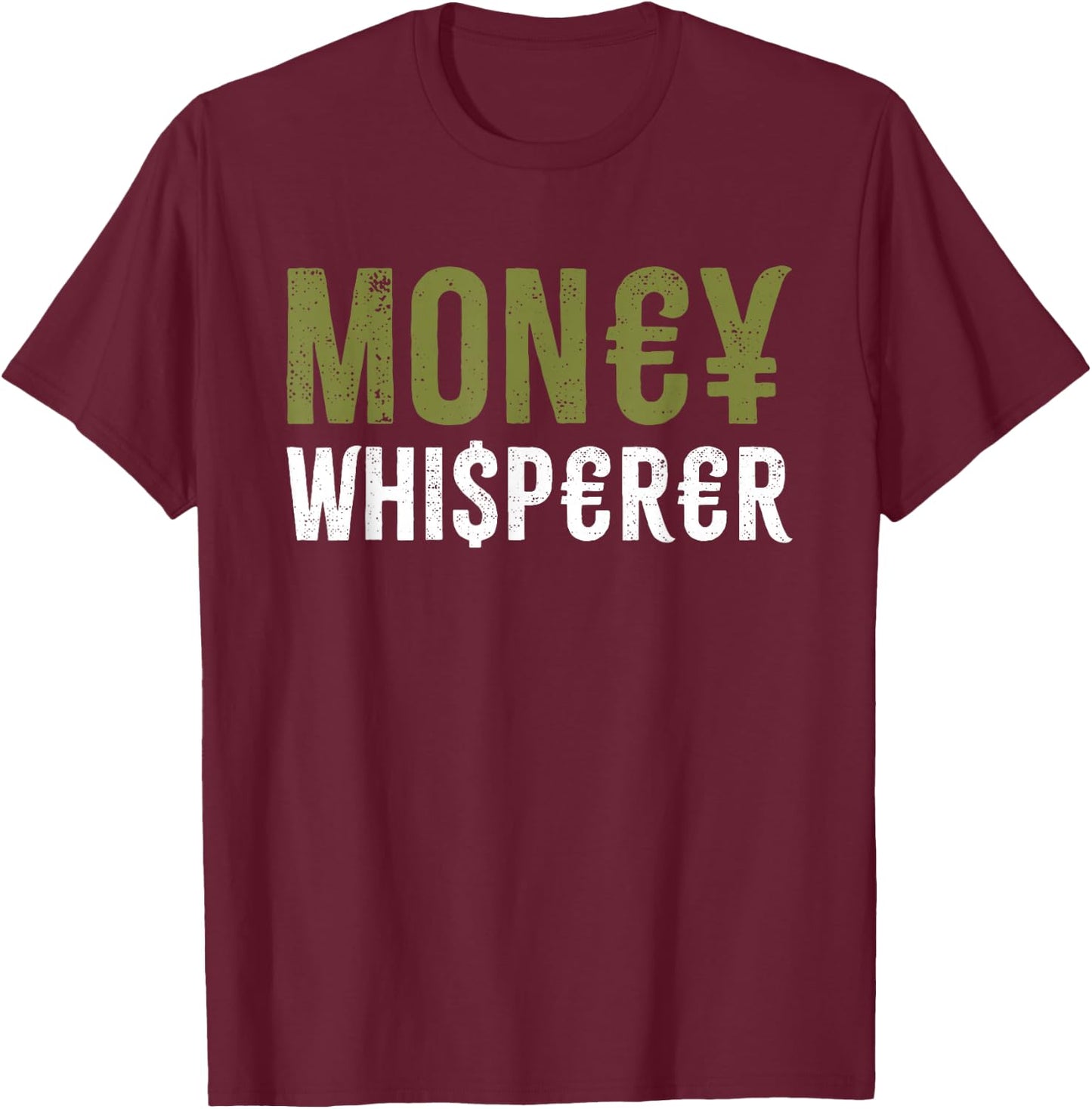 Money Whisperer Finance Maker Financial Advisor Investing T-Shirt - T-Shirt | Maroon