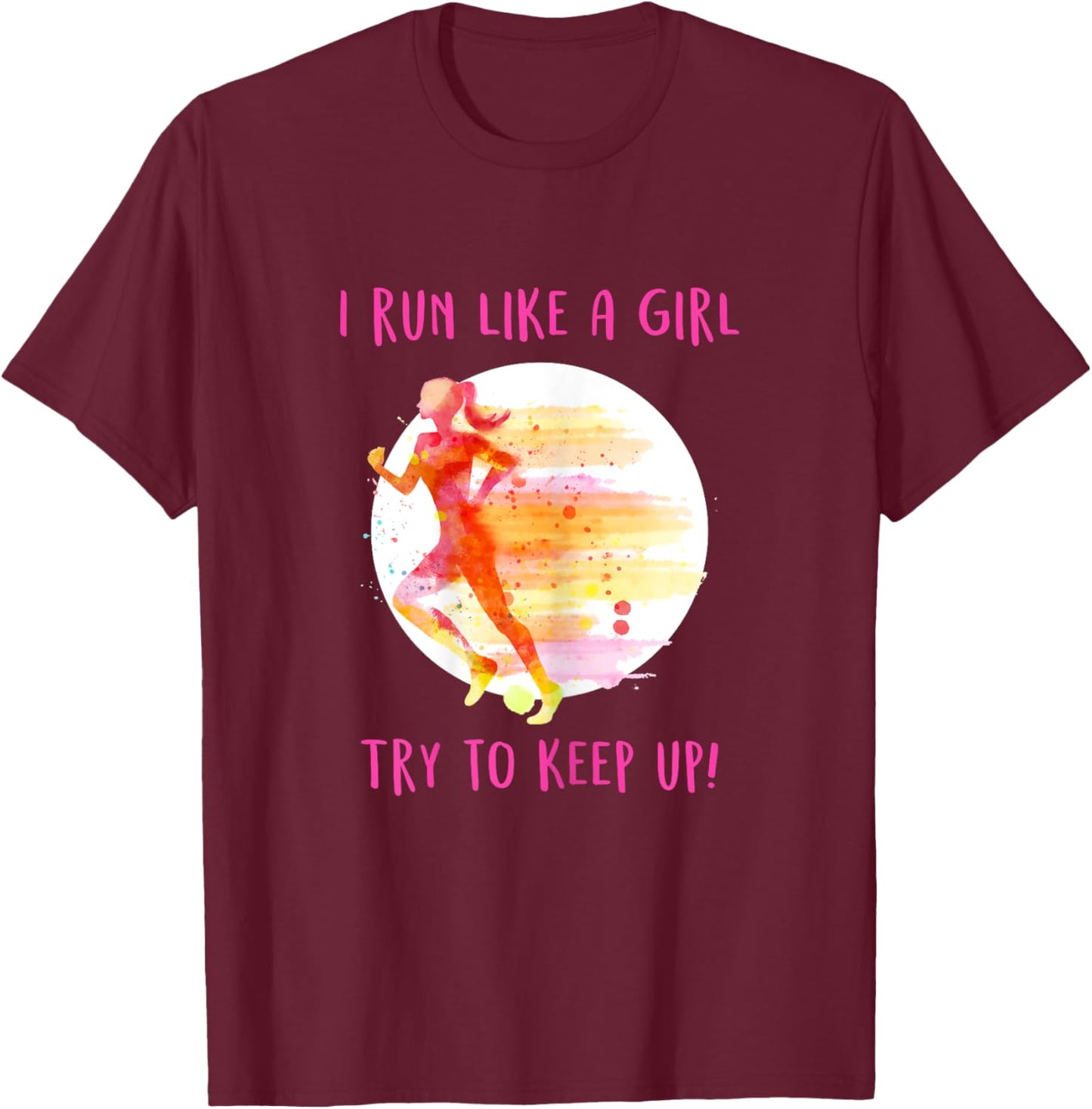 Like A Girl Running Gear - Funny Runners & Running Gift T-Shirt - T-Shirt | Maroon