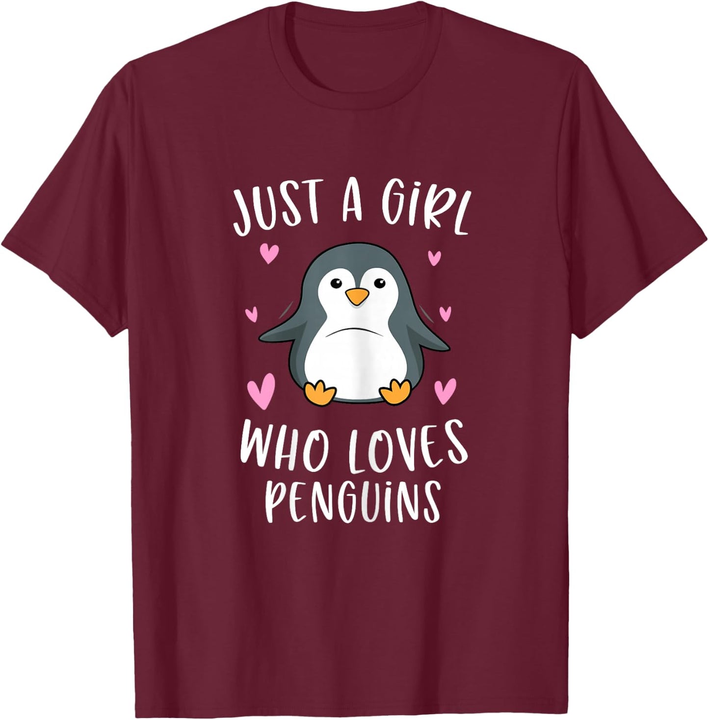Just A Girl Who Loves Penguins Funny Penguin Gifts For Girls T-Shirt - T-Shirt | Maroon