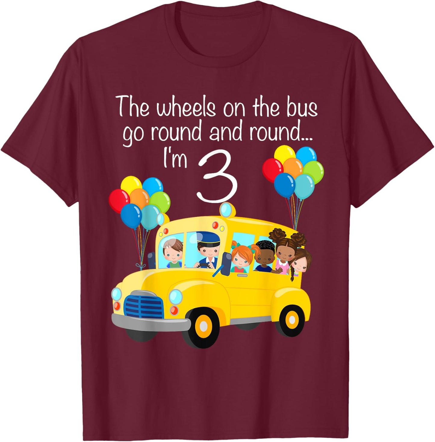The Wheels On The Bus 3rd Birthday 3 Years Old Yellow Bus T-Shirt - T-Shirt | Maroon