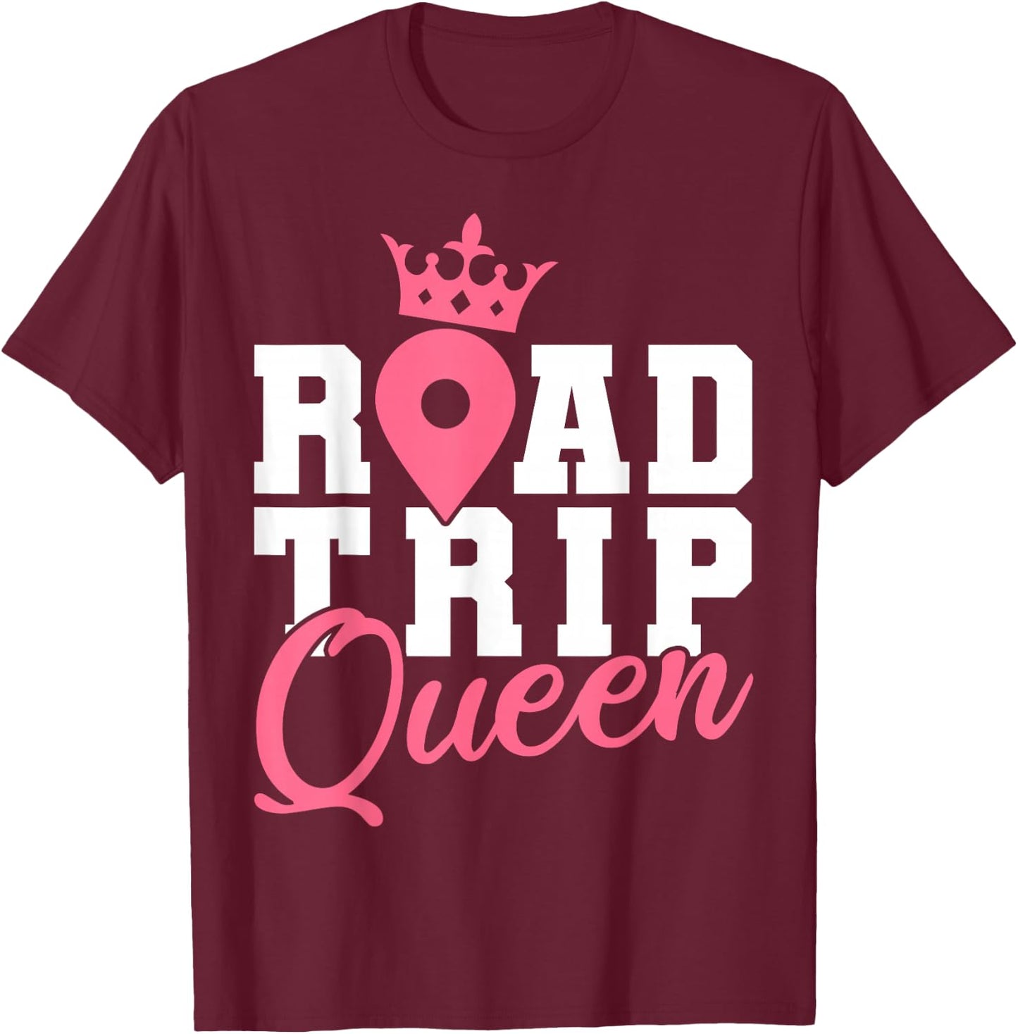 Traveler Vacation Road Trip Queen Crown T-Shirt - T-Shirt | Maroon