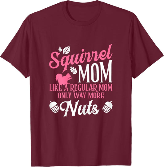 Squirrel Mom Forest Animal Rodent Acorn Flying Squirrel T-Shirt - T-Shirt | Maroon