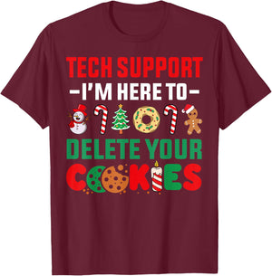 Christmas Tech Support Here To Delete Your Cookies Xmas Cool T-Shirt - T-Shirt | Maroon