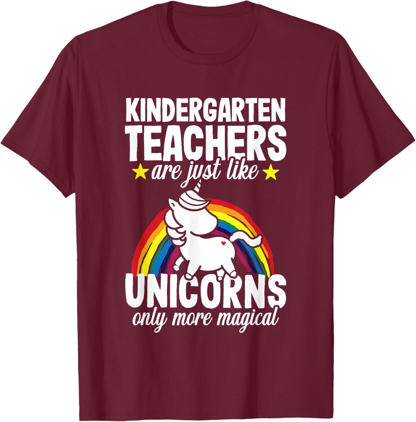 Kindergarten Teacher Unicorns Preschool Appreciation Men Women T-Shirt - T-Shirt | Maroon