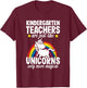 Kindergarten Teacher Unicorns Preschool Appreciation Men Women T-Shirt - T-Shirt | Maroon