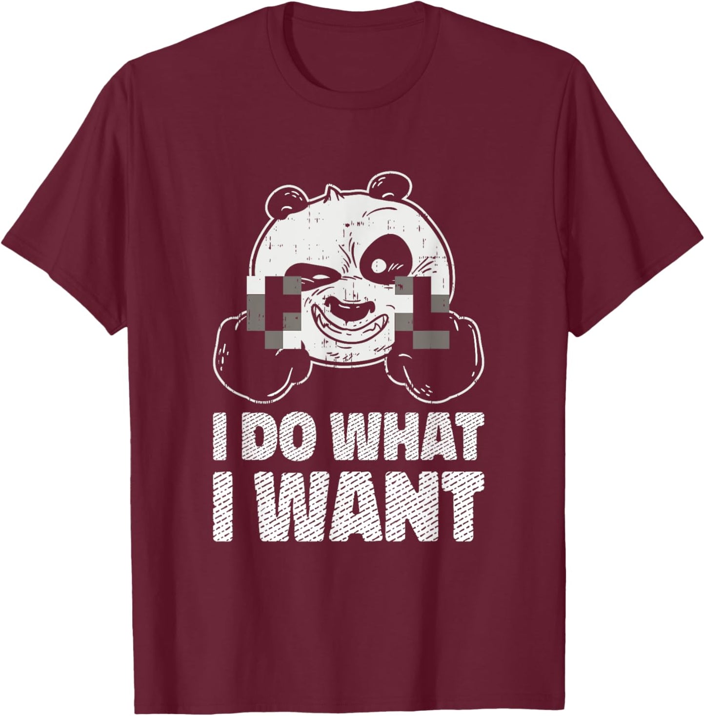 I Do What I Want Sassy Panda Bear Censored Middle Finger Fun T-Shirt - T-Shirt | Maroon